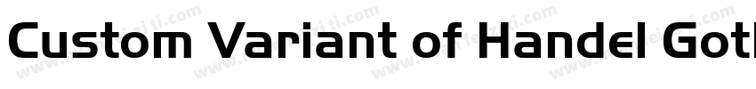 Custom Variant of Handel Gothic字体转换